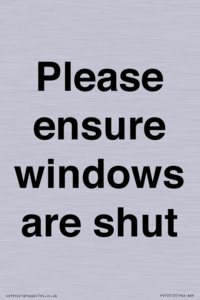 Please ensure windows are shut